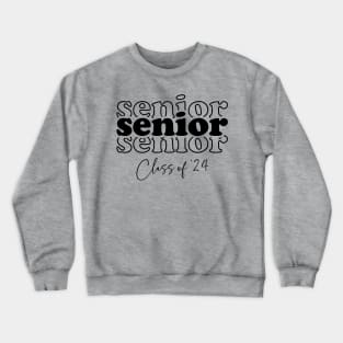 Graduation 2024; senior; seniors; school; class of 24; class of 2024; 2024 senior; 2024 graduate; graduate; grade school; education; grad; University; college; higher education; school student; graduation 2024; end of school; class; Crewneck Sweatshirt